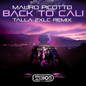 MAURO PICOTTO - BACK TO CALI (TALLA 2XLC REMIX)